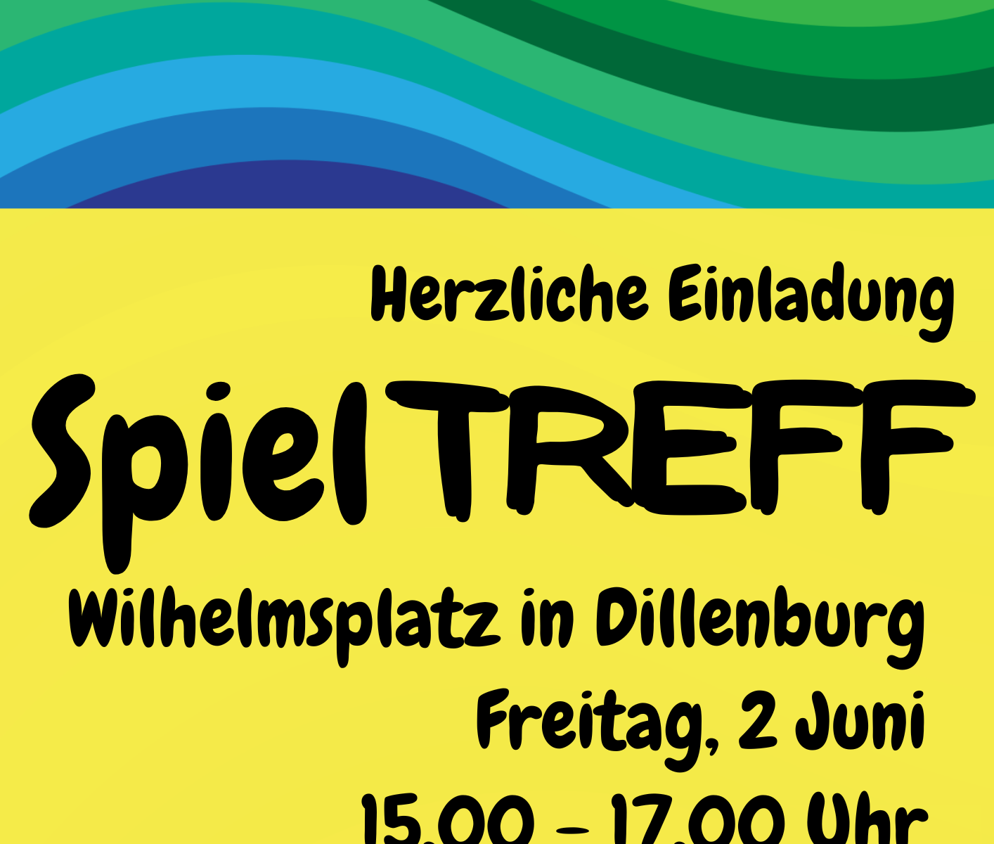 Ein Hinweisplakat auf den Spieltreff am Wilhelmsplatz am 02.06. von 15.00-17.00 Uhr