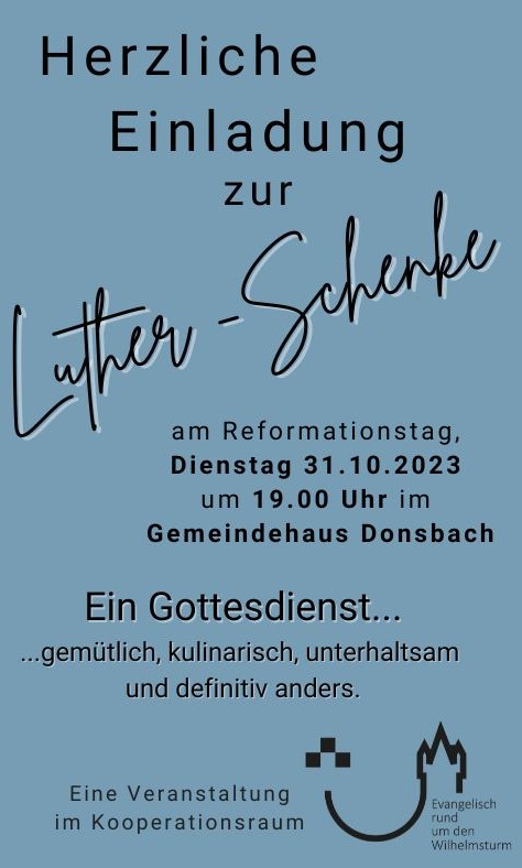 Veranstaltungsplakat zur Luther-Schenke am 31. Oktober, 19.00 Uhr, Ev. Gemeindehaus, An der Bäun 2, 35686 Dillenburg